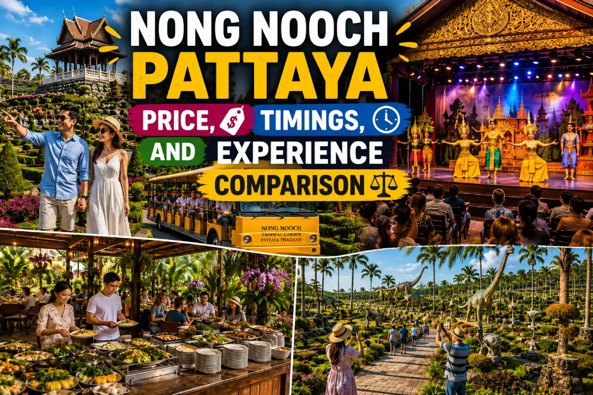 Nong Nooch Pattaya Price, Timings, and Experience Comparison