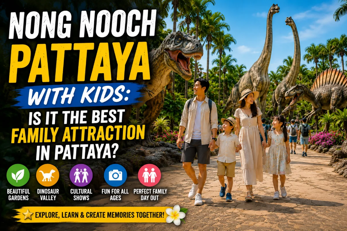 Nong Nooch Pattaya with Kids: Is It the Best Family Attraction in Pattaya?